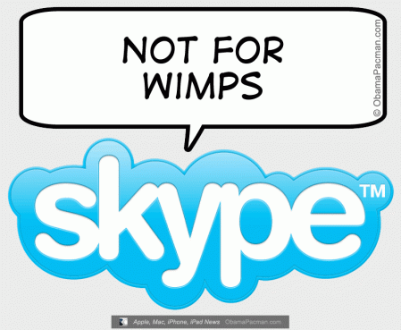 Skype not for Microsoft wimps (Windows Mobile Phones) Skype not for Microsoft wimps (Windows Mobile Phones)